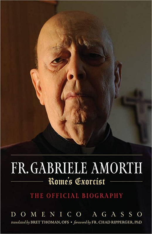 NEW AND NOW AVAILABLE! THE OFFICIAL BIOGRAPHY OF THE POPE'S EXORCIST - Domenico Agasso and Bret Thoman OFS