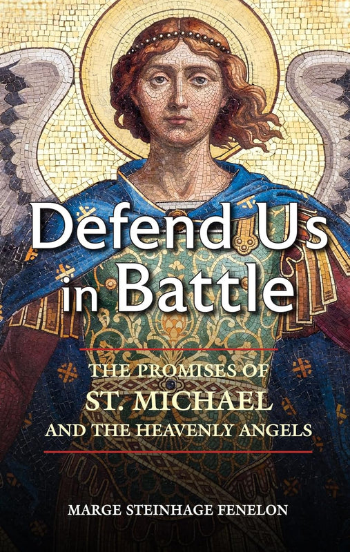 Defend Us In Battle - Marge Steinhage Fenelon