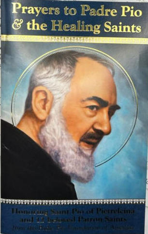 Prayers to Padre Pio & the Healing Saints