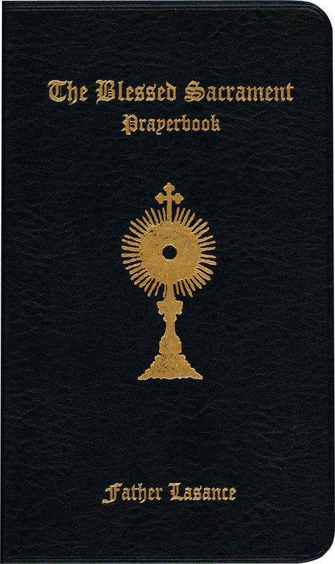 Blessed Sacrament Prayerbook - Father F. X. Lasance