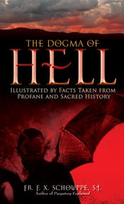 The Dogma of Hell - F. X. Schouppe