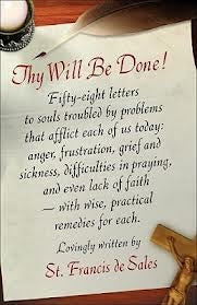 Thy Will Be Done - St. Francis de Sales