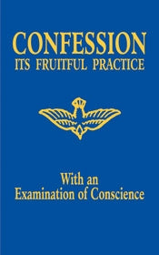 Confession: It's Fruitful Practice - Adoration
