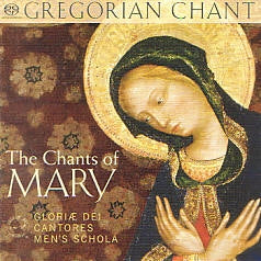 Chants of Mary - Gloriae Dei Cantores