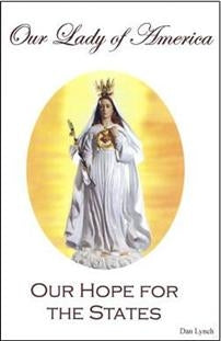 Our Lady of America: Our Hope for the States - Dan Lynch