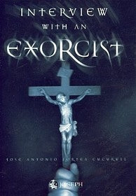 Interview with an Exorcist - Fr. Jose Antonio Fortea