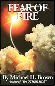 Fear of Fire - Michael H. Brown