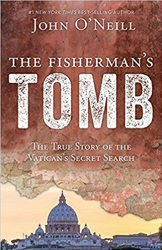 FREE SHIPPING!  The Fisherman's Tomb - The True Story of the Vatican's Secret Search - John O'Neill