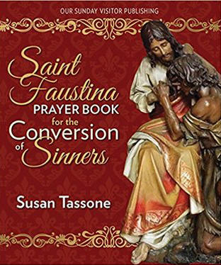 St. Faustina Prayer Book for the Conversion of Sinners - Susan Tassone