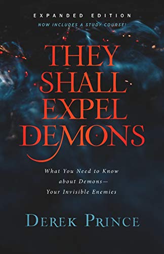 They Shall Expel Demons - Derek Prince