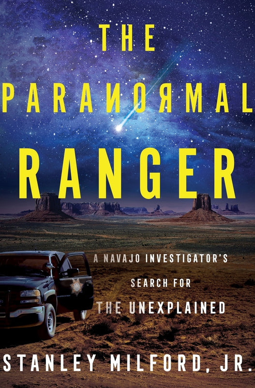 The Paranormal Ranger -  Stanley Milford, Jr.