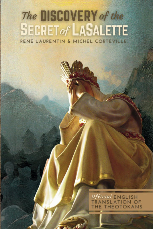 NEW!  Discovery of the Secret of La Salette - Rene Laurentin & Michel Corteville