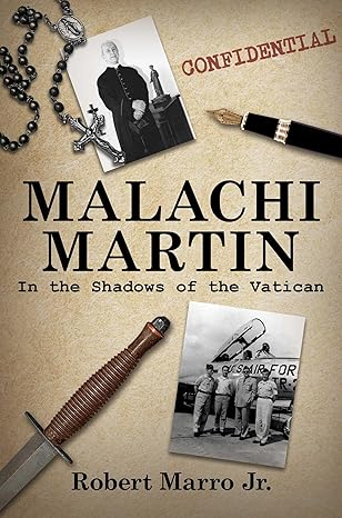PRE-ORDER NEW AND SAVE!   Malachi Martin: In the Shadows of the Vatican