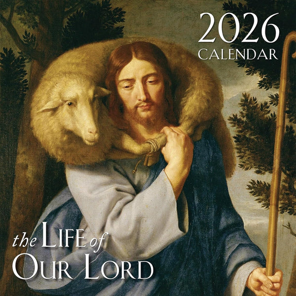 2026  LIFE OF OUR LORD CALENDAR