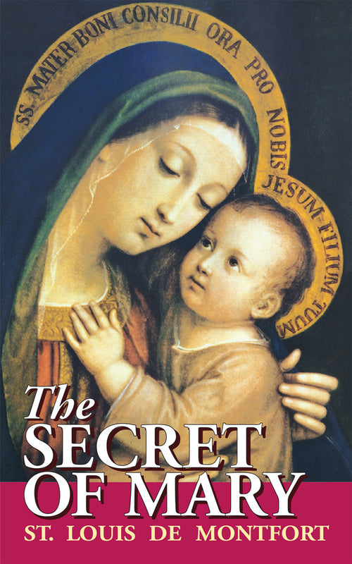 The Secret of Mary -  St. Louis de Montfort