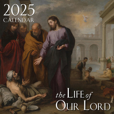 2025  LIFE OF OUR LORD CALENDAR