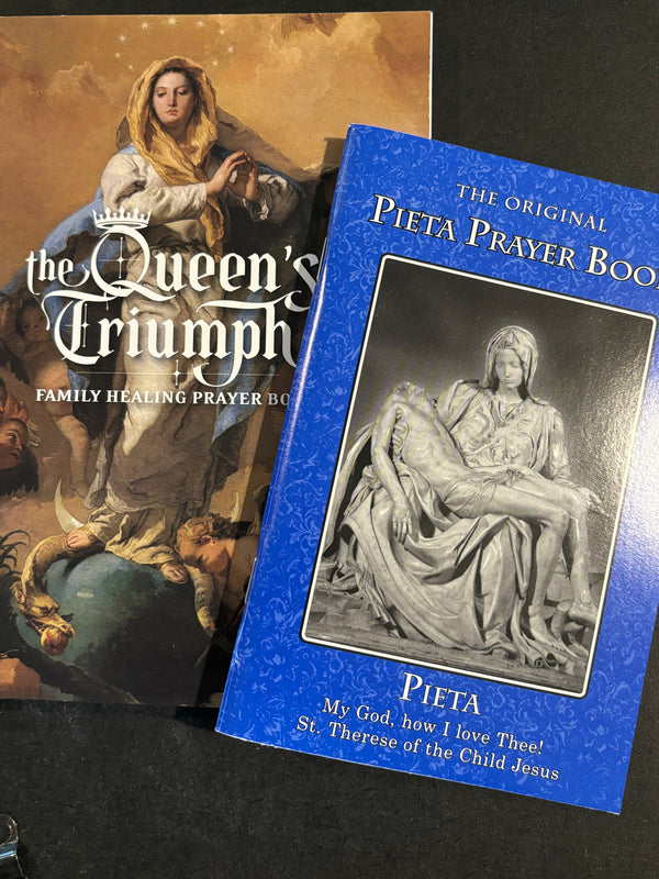 OCTOBER SPECIAL!  The Queen's Triumph  and The Original Pieta Prayer Book