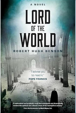 Lord of the World - Robert Hugh Benson