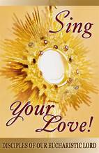 Sing Your Love! - Disciples of Our Eucharistic Lord