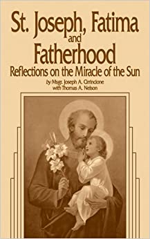 St. Joseph, Fatima, and Fatherhood: Reflections on the Miracle of the Sun