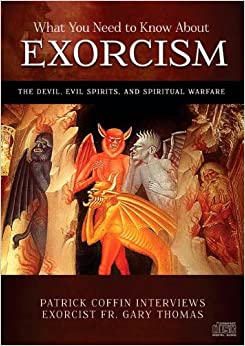 What You Need to Know About Exorcism - CD - The Devil, Evil Spirits, and Spiritual Warfare by Fr. Gary Thomas