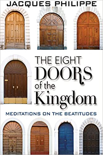 The Eight Doors of the Kingdom by Fr. Jacques Philippe