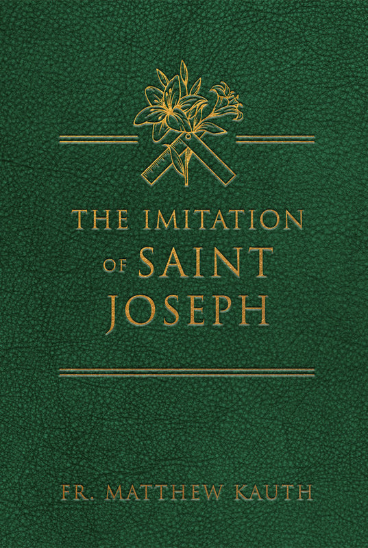 Imitation of St. Joseph - Fr. Matthew Kauth