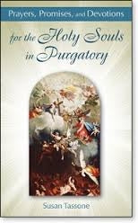 Prayers, Promises and Devotions for the Holy Souls in Purgatory - Susan Tassone
