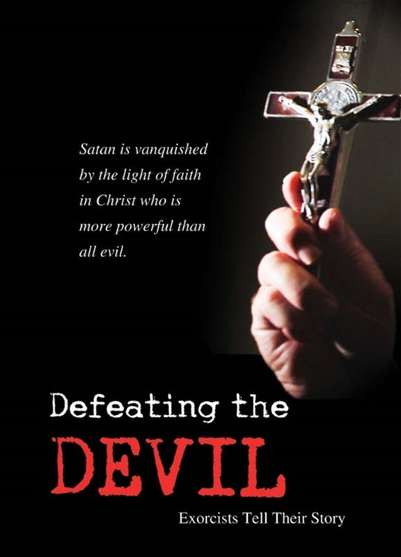 Defeating the Devil DVD - Exorcists Tell Their Story