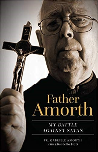 FATHER AMORTH - MY BATTLE AGAINST SATAN -  Fr. Gabriele Amorth