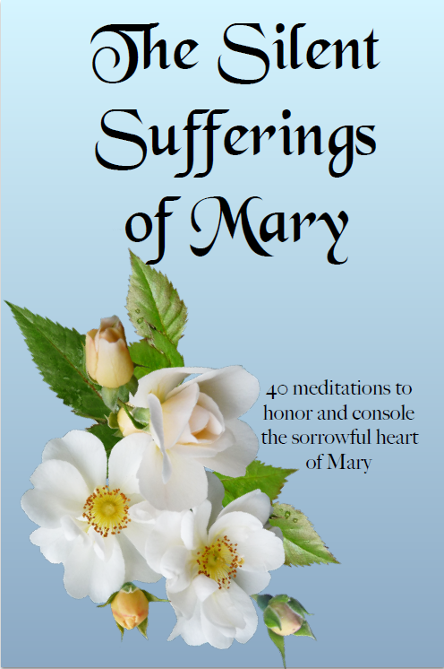The Silent Sufferings of Mary - Apostolate of the Dying