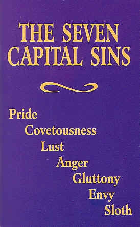 The Seven Capital Sins -  The Benedictine Convent of Clyde Missouri