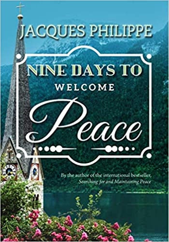 Nine Days to Welcome Peace  -  Fr. Jacques Philipp