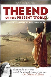 The End of the Present World - Fr. Charles Arminjon