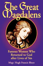 The Great Magdalens - Msgr. Hugh Francis Blunt