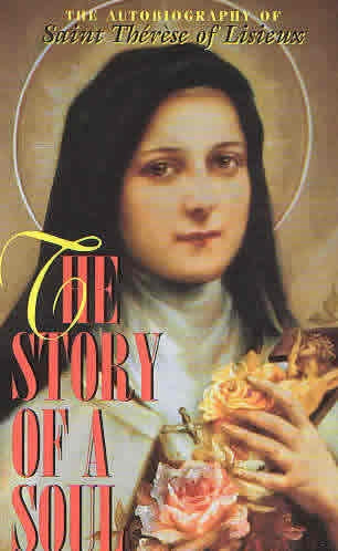 The Story of a Soul - Autobiography of St. Therese of Lisieux