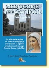 Medjugorje: The Way Home DVD - Mary's Media Foundation