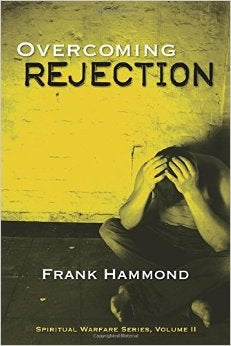 Overcoming Rejection - Frank Hammond