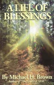 A Life of Blessings -  Michael H. Brown