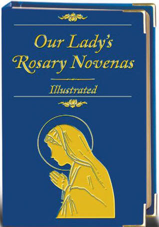 Our Lady's Rosary Novenas - Illustrated