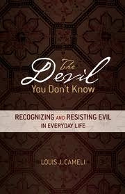 The Devil You Don't Know - Fr. Louis J. Cameli