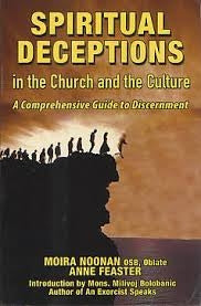 Spiritual Deceptions in the Church and the Culture  - Moira Noonan and Anne Feaster