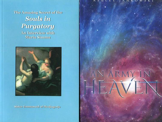 SPECIAL! An Army in Heaven and Amazing Secrets of the Souls in Purgatory - Kelly Jankowski, -  Sr. Emmanuel