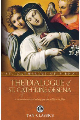 Dialogue of St. Catherine of Siena  - St. Catherine of Siena