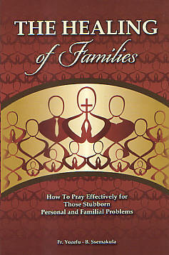 Healing of Families - Fr. Yozefu B. Ssemakula