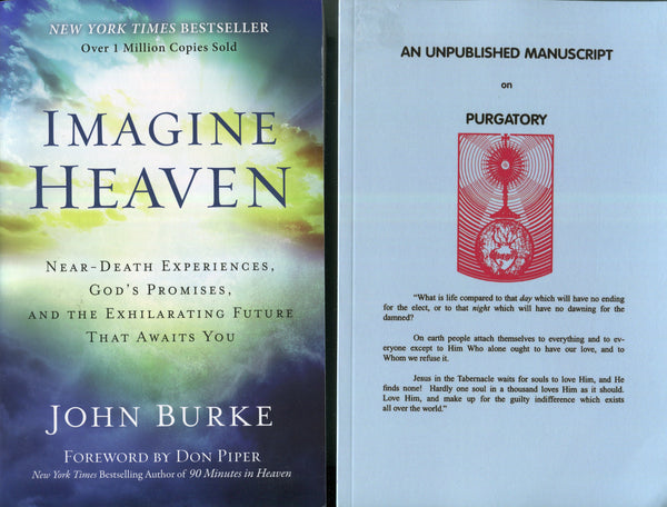Imagine Heaven and Unpublished Manuscript on Purgatory
