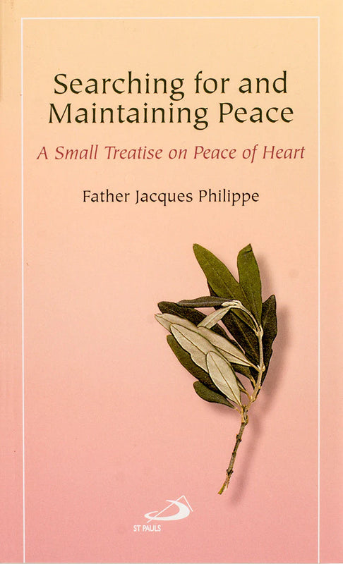 Searching For and Maintaining Peace - Fr. Jacque Philippe